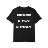 O1G Unisex Inspirational T-Shirt - 'Never 2 Fly 2 Pray'